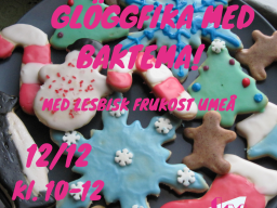 Bild på olika dekorerade kakor med texten Glöggfika med baktema med lesbisk frukost umeå 12/12 Kl 10-12
